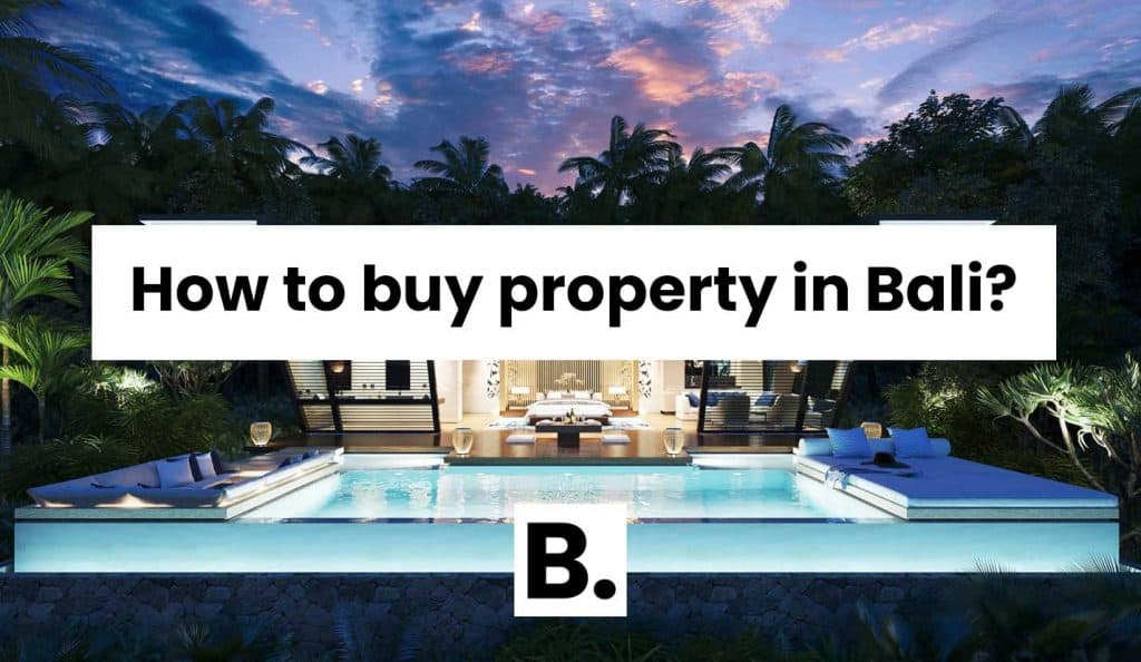How to buy property in Bali safely?